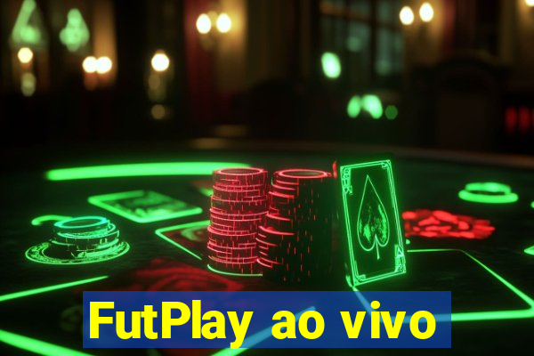 FutPlay ao vivo